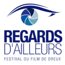 Festival du film de DREUX regards d'ailleurs