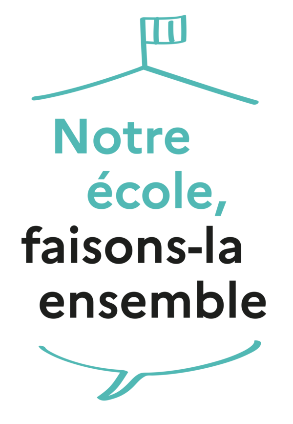 Notre école, faisons-la ensemble