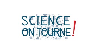 Science on tourne !